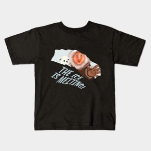 Hello The Ice is Melting Kids T-Shirt